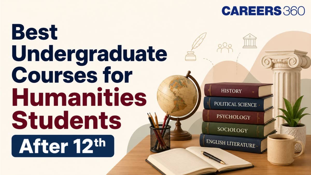 Best Undergraduate Courses for Humanities Students After 12th